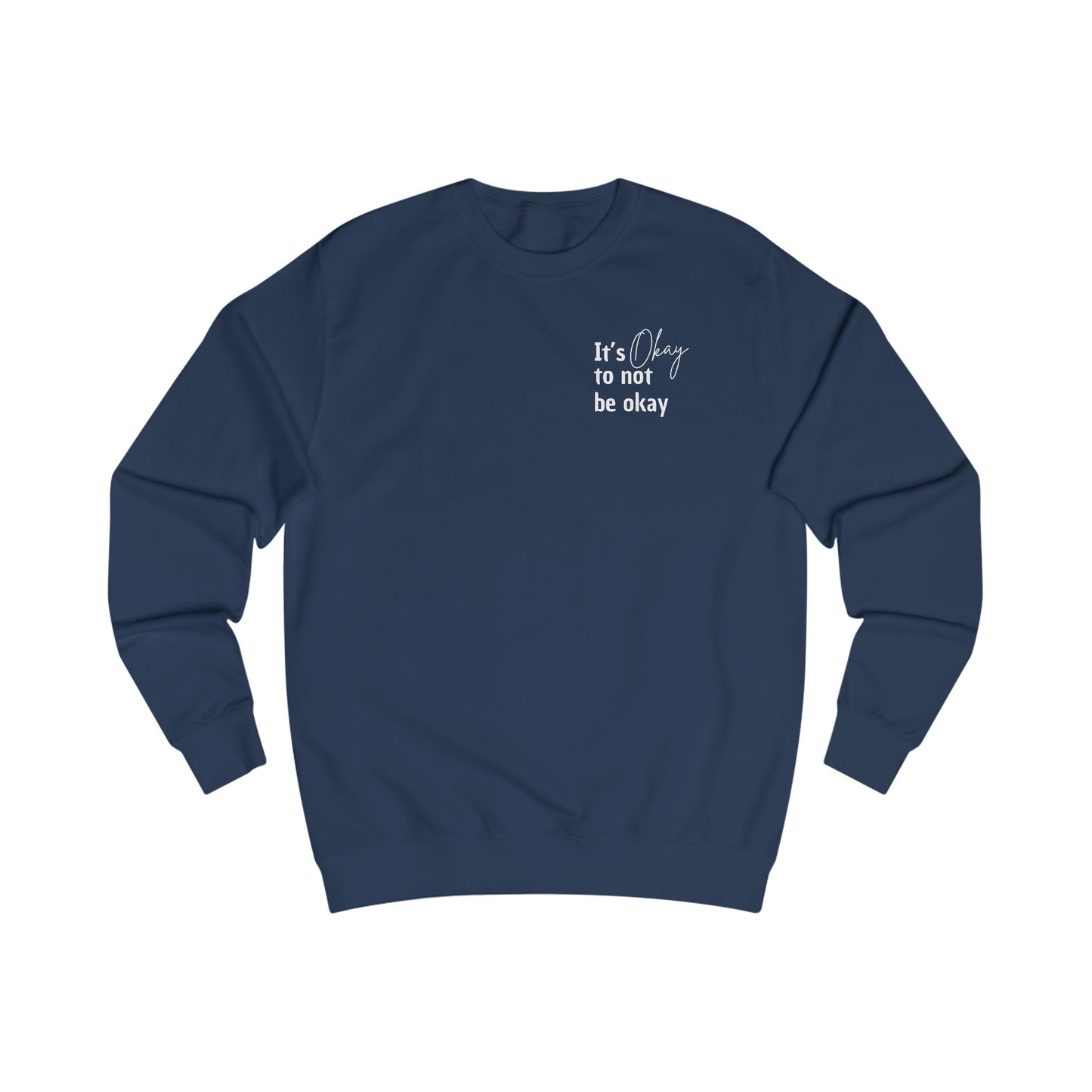 Imperfectly Human - It's okay to not be okay Sweatshirt